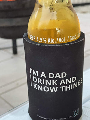 TIGC The Inappropriate Gift Co I'm a Dad I Drink and I Know Things Stubby Holder
