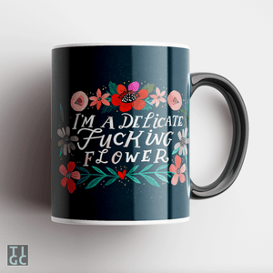 TIGC The Inappropriate Gift Co I'm A Delicate Fucking Flower Mug