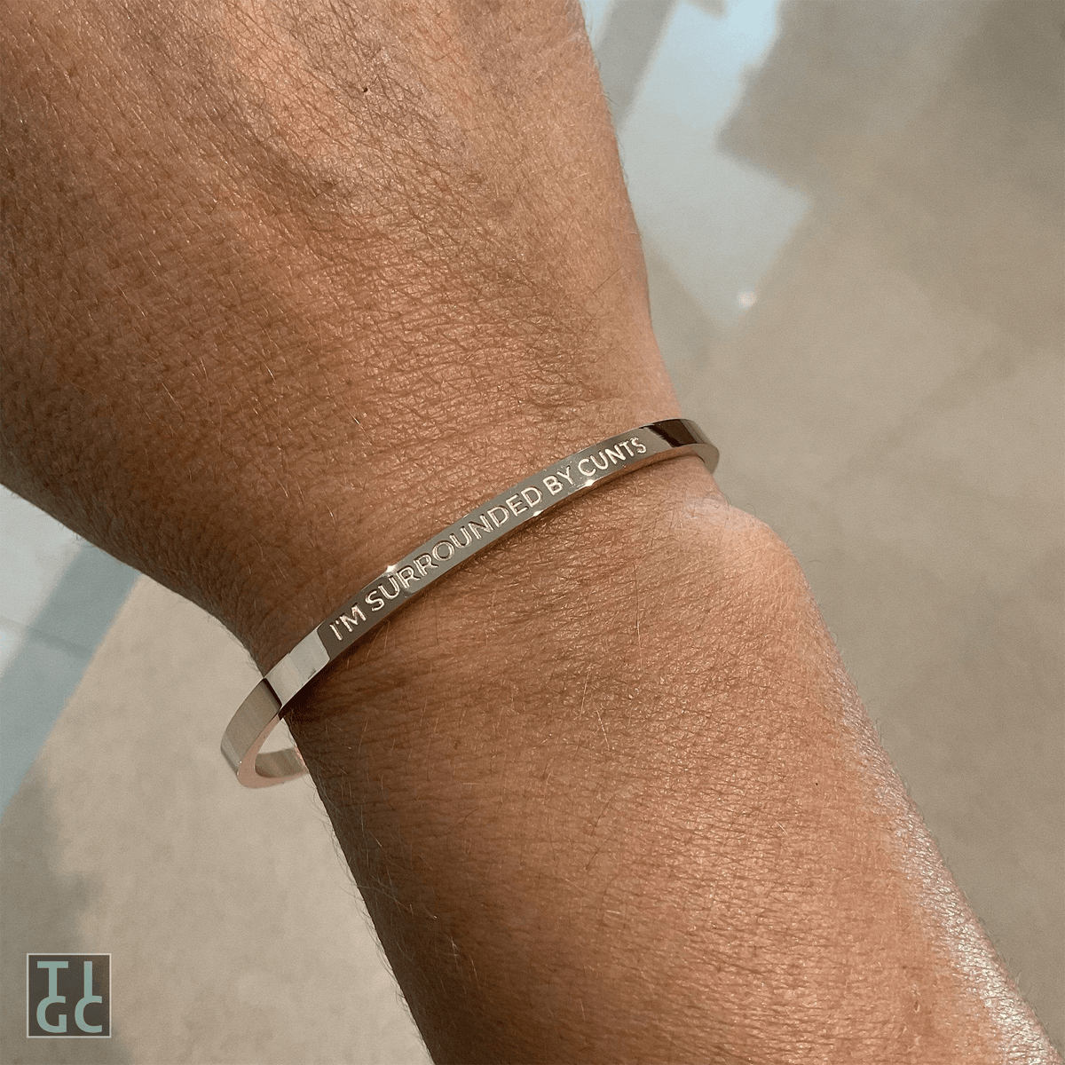 TIGC The Inappropriate Gift Co I'm Surrounded by Cunts Bangle