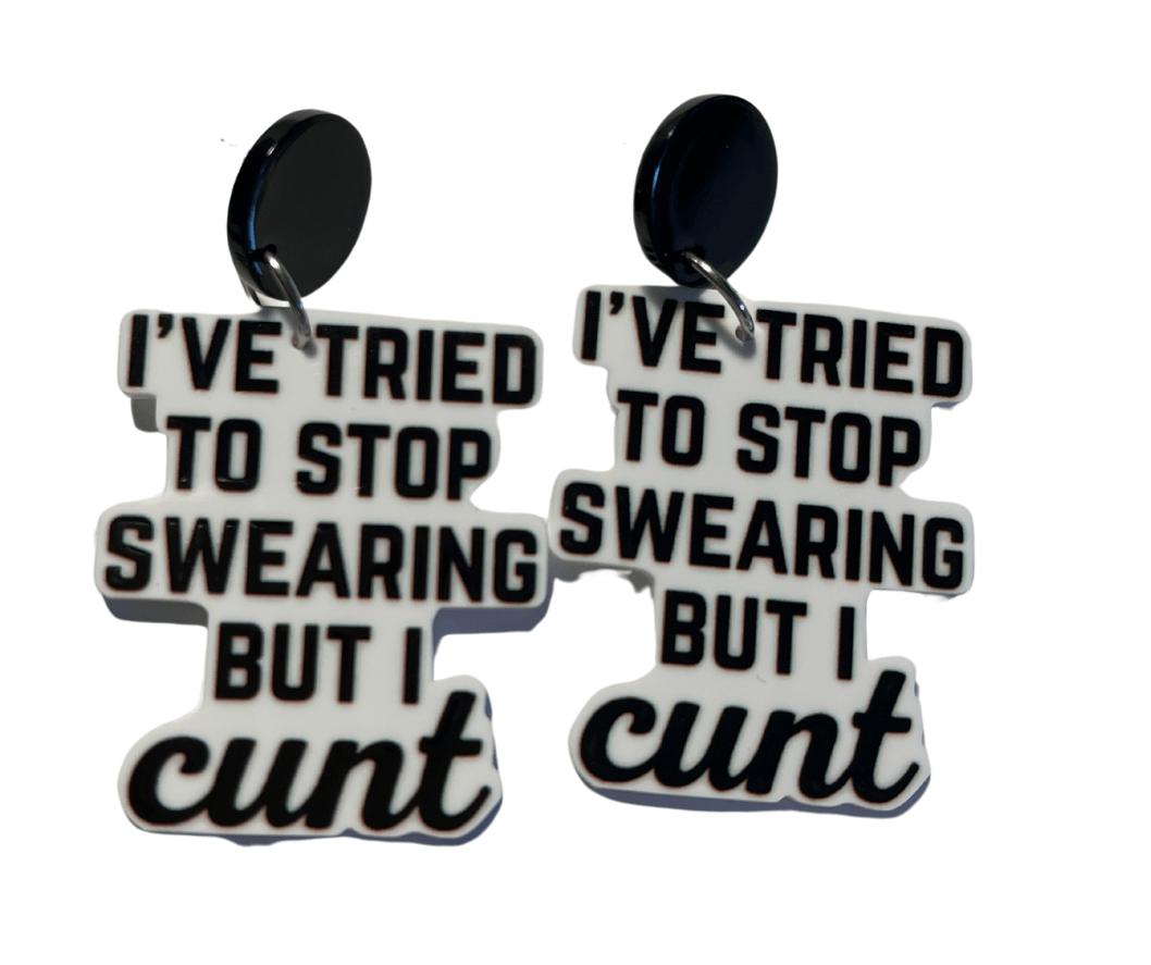 TIGC The Inappropriate Gift Co I've tried to stop swearing but I cunt earrings