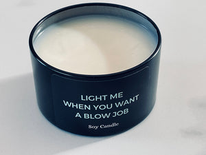 TIGC The Inappropriate Gift Co Light if you want a blow job candle (wickless candle)