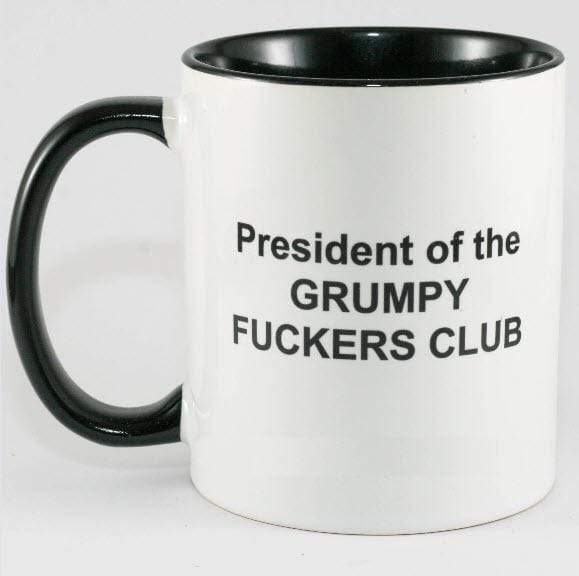 TIGC The Inappropriate Gift Co President of the GRUMPY FUCKERS CLUB 