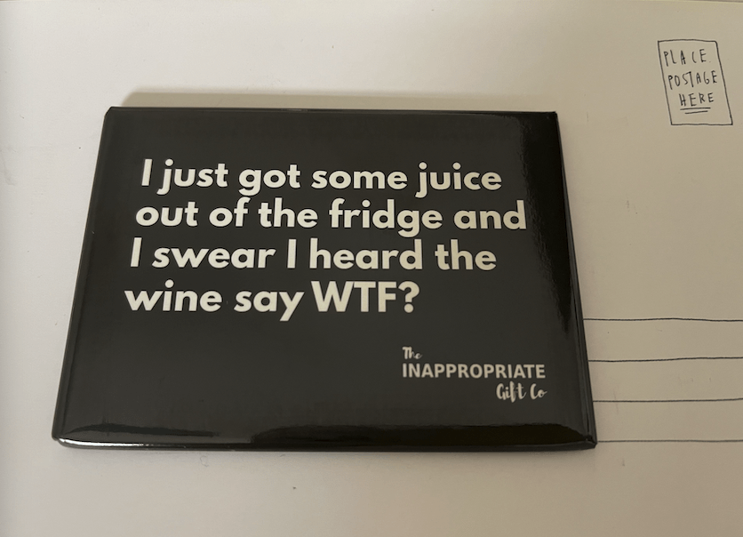 TIGC The Inappropriate Gift Co Wine is Jealous Magnet